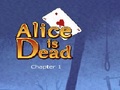 Alice er Dead - Ep 1 for at spille online