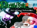 Draka 2 Ikke mere jul for at spille online