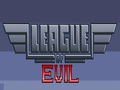 League Of Evil for at spille online